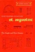 Sixteenth-Century St. Augustine: The People and Their Homes