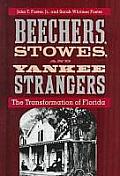 Beechers, Stowes, and Yankee Strangers: The Transformation of Florida