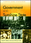 Government in the Sunshine State: Florida Since Statehood