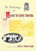 Anthology Of Music In Early Florida
