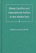 Ethnic Conflict and International Politics in the Middle East