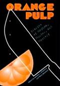 Orange Pulp: Stories of Mayhem, Murder, and Mystery