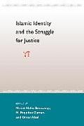 Islamic Identity and the Struggle for Justice