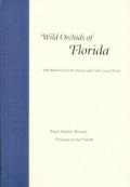 Wild Orchids of Florida: With References to the Gulf and Atlantic Coastal Plains