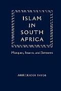 Islam in South Africa: Mosques, Imams, and Sermons