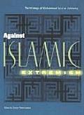 Against Islamic Extremism: The Writings of Muhammad Sa`id Al-'Ashmawy