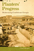 Planters' Progress: Modernizing Confederate Georgia