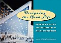 Designing the Good Life: Norman M. Giller and the Development of Miami Modernism