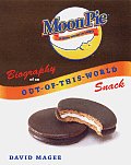 MoonPie Biography of an Out Of This World Snack