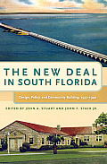 The New Deal in South Florida: Design, Policy, and Community Building, 1933-1940