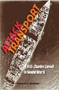 Attack Transport: USS Charles Carroll in World War II