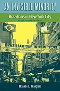 An Invisible Minority: Brazilians in New York City