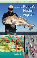 Secrets from Florida's Master Anglers
