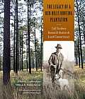 The Legacy of a Red Hills Hunting Plantation: Tall Timbers Research Station & Land Conservancy
