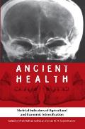 Ancient Health: Skeletal Indicators of Agricultural and Economic Intensification