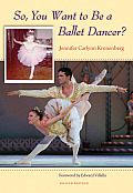 So, You Want to Be a Ballet Dancer?