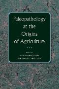 Paleopathology at the Origins of Agriculture