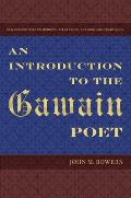 An Introduction to the Gawain Poet