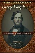The Letters of George Long Brown: A Yankee Merchant on Florida's Antebellum Frontier