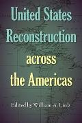 United States Reconstruction Across the Americas