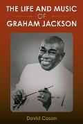 The Life and Music of Graham Jackson