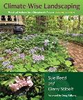 Climate Wise Landscaping 2nd Edition