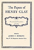 The Papers of Henry Clay: Presidential Candidate, 1821-1824 Volume 3