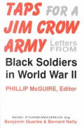 Taps for a Jim Crow Army: Letters from Black Soldiers in World War II