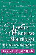 Women Editing Modernism: Little Magazines and Literary History
