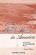 The Irish Voice in America: 250 Years of Irish-American Fiction