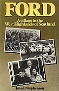 Ford-A Village in the West Highlands of Scotland: A Case Study of Repopulation and Social Change in a Small Community