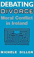 Debating Divorce: Moral Conflict in Ireland