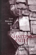 Shattered Faith A Holocaust Legacy