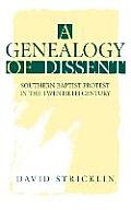 A Genealogy of Dissent: Southern Baptist Protest in the Twentieth Century