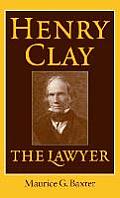 Henry Clay the Lawyer