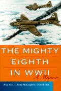 Mighty Eighth In WWII A Memoir
