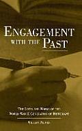 Engagement with the Past: The Lives and Works of the World War II Generation of Historians