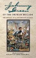 Johnny Green of the Orphan Brigade: The Journal of a Confederate Soldier