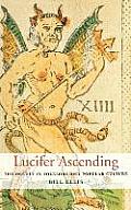 Lucifer Ascending: The Occult in Folklore and Popular Culture