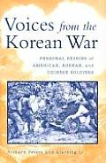 Voices from the Korean War Personal Stories of American Korean & Chinese Soldiers