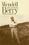 Wendell Berry: Life and Work