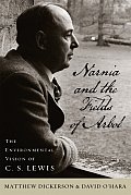 Narnia and the Fields of Arbol: The Environmental Vision of C. S. Lewis