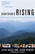 Somethings Rising Appalachians Fighting Mountaintop Removal