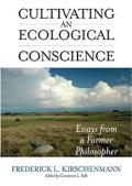 Cultivating an Ecological Conscience: Essays from a Farmer Philosopher