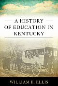 A History of Education in Kentucky