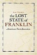 The Lost State of Franklin: America's First Secession