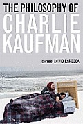 The Philosophy of Charlie Kaufman
