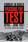 Passing the Test: Combat in Korea, April-June 1951