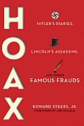 Hoax Hitlers Diaries Lincolns Assassins & Other Famous Frauds