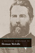 Political Companion To Herman Melville